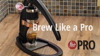 Brew Like a Pro | Flair Espresso PRO | Step-by-Step