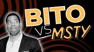 BITO vs. MSTY: Which ETF Is the Best Dividend Play?