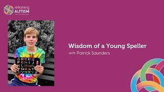 Wisdom of a Young Speller with Patrick Saunders