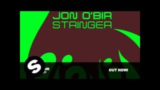 Jon O'Bir - Stringer (Original Mix)