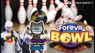 ForeVR Bowl - Oculus Quest 2 - Midlife Game-ist VR versus Scottish Gamer VR