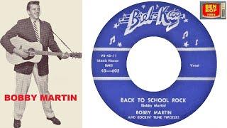 BOBBY MARTIN And Rockin' Tune Twisters - Back To School Rock (1958)