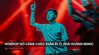 NONSTOP 2025 - PHÊ PHA XUÂN ẤT TỴ CÙNG DJ THÁI HOÀNG - NHẠC REMIX HOT TIKTOK 2025