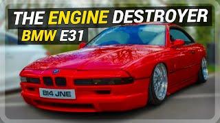 The Car That Destroys It's Own Engine | BMW E31 850i V12