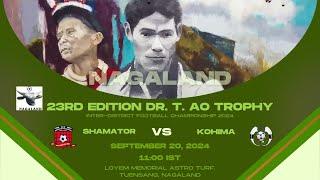 23RD EDITION DR. T. AO TROPHY | SHAMATOR VS KOHIMA | LOYEM MEMORIAL ASTRO TURF,  TUENSANG