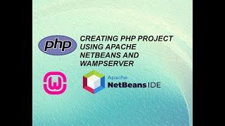 Creating PHP Project Using APACHE NETBEANS IDE & WAMPSERVER