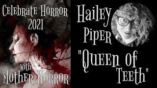 Celebrate Horror 2021: QUEEN OF TEETH by Hailey Piper