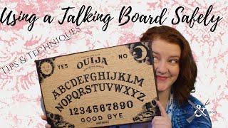 Using a Talking Board Safely | Ouija Board Tips and Techniqu