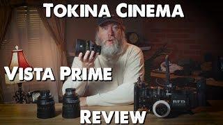 Tokina Cinema Vista Prime Cinema Lenses Review