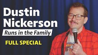 Dustin Nickerson | Runs in the Family (Full Comedy Special) #newcomedy #standupcomedy