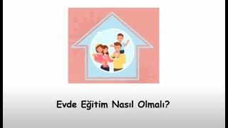 Evde Eğitim Nasıl Olmalı