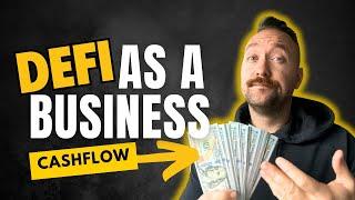 Defi As A Business for CASH FLOW | Crypto Passive Income