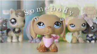 LPS: Somebody {Short Film}