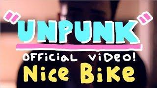 nice bike - unpunk (10th take) - OFFICIAL VIDEO