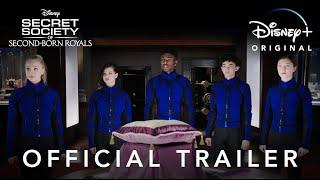 Secret Society of Second-Born Royals | Official Trailer | Disney+