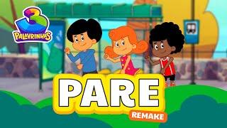 Pare Remake | 3 Palavrinhas | OFICIAL