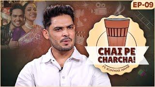 Kunwar Amar REVEALS Dirty Truth Of Anupama Set, Dancer To Actor Journey, Struggle | Chai Pe Charcha