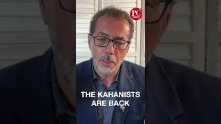 Kahanists are Back