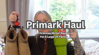 A Rather Large Primark Haul, Christmas ,Winter ,New In|£180 For A Large UK Family Of 9