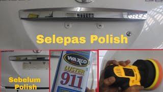 polish dan wax kereta sendiri. Alhamdulillah ada perubahan