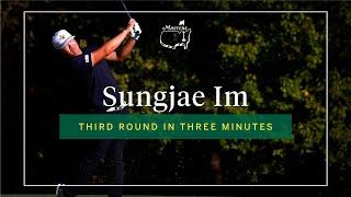 Sungjae Im | Third Round In Three Minutes | The Masters