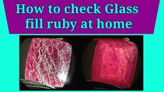 How to check Glass filled Ruby at Home | GemStone Dealing |