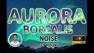 Aurora Borealis Noise for Instant Deep Sleep | 12 Hours | BLACK SCREEN | Tinnitus & Anxiety Relief