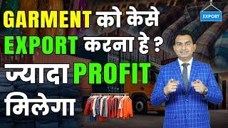 How to Export Garment Step by Step Process, Profitable Export Explained by Paresh Solanki.