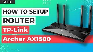  How to Setup TP-Link Archer AX1500