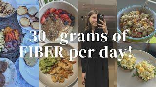 What I eat in a week with 30 GRAMS OF FIBER per day!