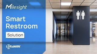 Milesight Smart Restroom Solution using LoRaWAN