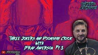 Three Jokers with Brad Anderson| Comic Books and Chill Classics!