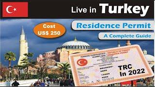 How to Apply Turkey Residence Permit in 2022 | Turkey TRC 2022 | Live and Work in Turkey | TRC cost