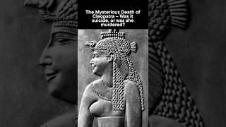 The Enigma of Cleopatra's Death