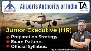 AAI Junior Executive HR Exam Pattern, Syllabus & Preparation Strategy by Nishikant Sir