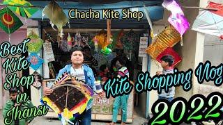 Makar Sankranti Kite Shopping 2022 Kite Shop Jhansi Selling Charkhi Manja Kite Flying 15 August 2022