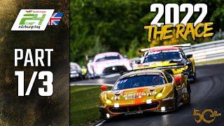 The Race | Part 1/3 | ADAC TotalEnergies 24h Nürburgring 2022 |  English