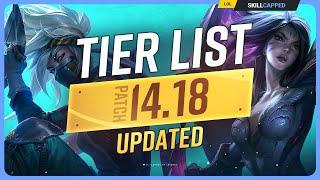 NEW UPDATED TIER LIST for PATCH 14.18 - League of Legends