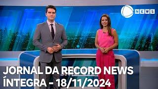 Jornal da Record News - 18/11/2024