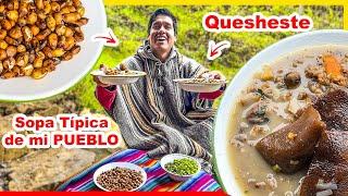 Preparo el famoso QUESHESTE, Sopa típica y tradicional de MI PUEBLO | Jordy Aventurero