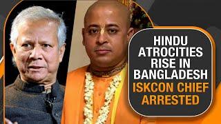 Bangladesh Hindus Under Attack: ISKCON Leader Arrested Amid Rising Violence | News9