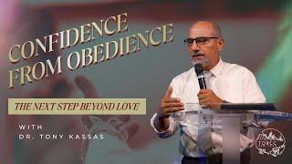 TORCC NY - "Confidence From Obedience: The Next Step Beyond Love" - Sunday PM | Dr. Tony Kassas