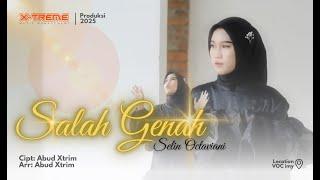 SALAH GENAH // SELIN OCTAVIA // OFFICIAL MUSIC VIDEO // Prod. Xtreme 2025