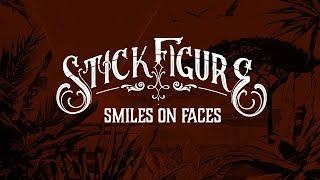 Stick Figure – "Smiles on Faces" (feat. KBong)