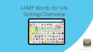 LAMP Words for Life Settings Overview