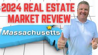 2024 Massachusetts Real Estate Market Review - The GOOD, the BAD & the UGLY...