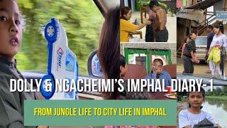 Ngacheimi and Dolly’s Imphal diary-1 /  From jungle life to city life in Imphal / subtitles added