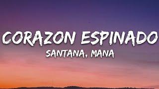 Santana - Corazon Espinado (Letra/Lyrics) ft. Mana