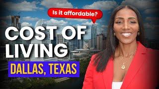 Cost of Living in Dallas, Texas: What You Need to Know