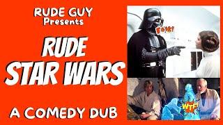 Rude Star Wars by Rude Guy Adult Funny Comedy Video 2022 Parody Dub British UK Humour Humor